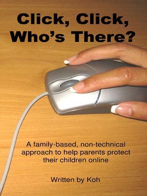 cover image of Click, Click, Who's There?